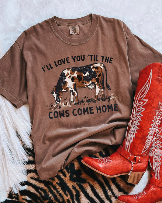 Til The Cows Come Home Tee