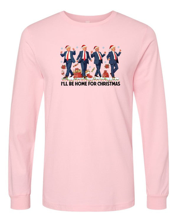 I'll be home for Christmas Dancing Long Sleeve Tee