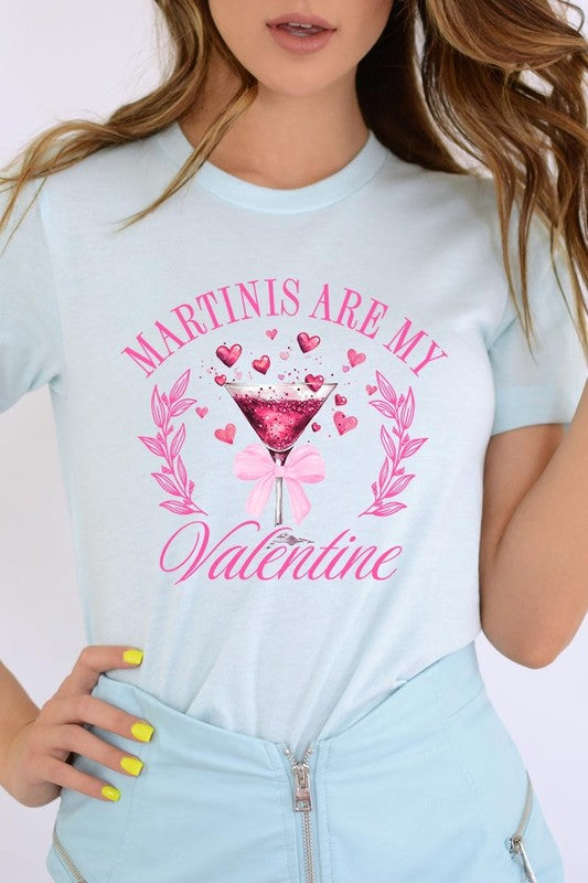 Martinis Are My Valentine Graphic Tee