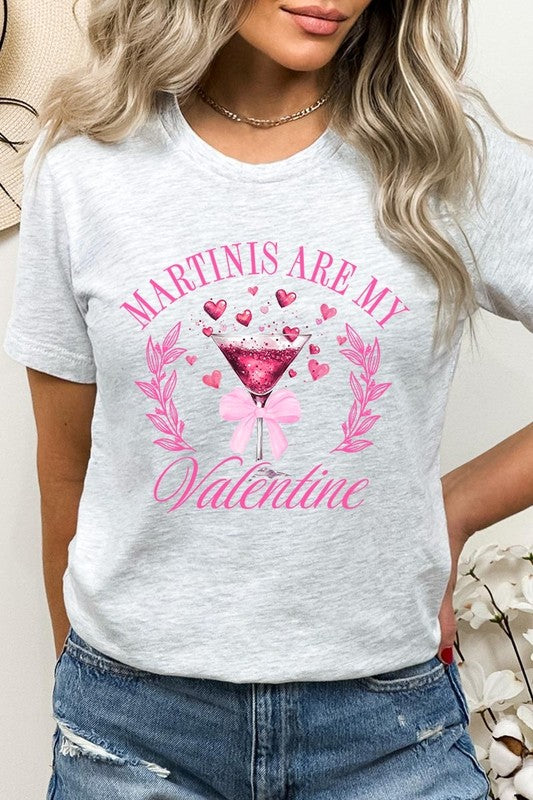 Martinis Are My Valentine Graphic Tee