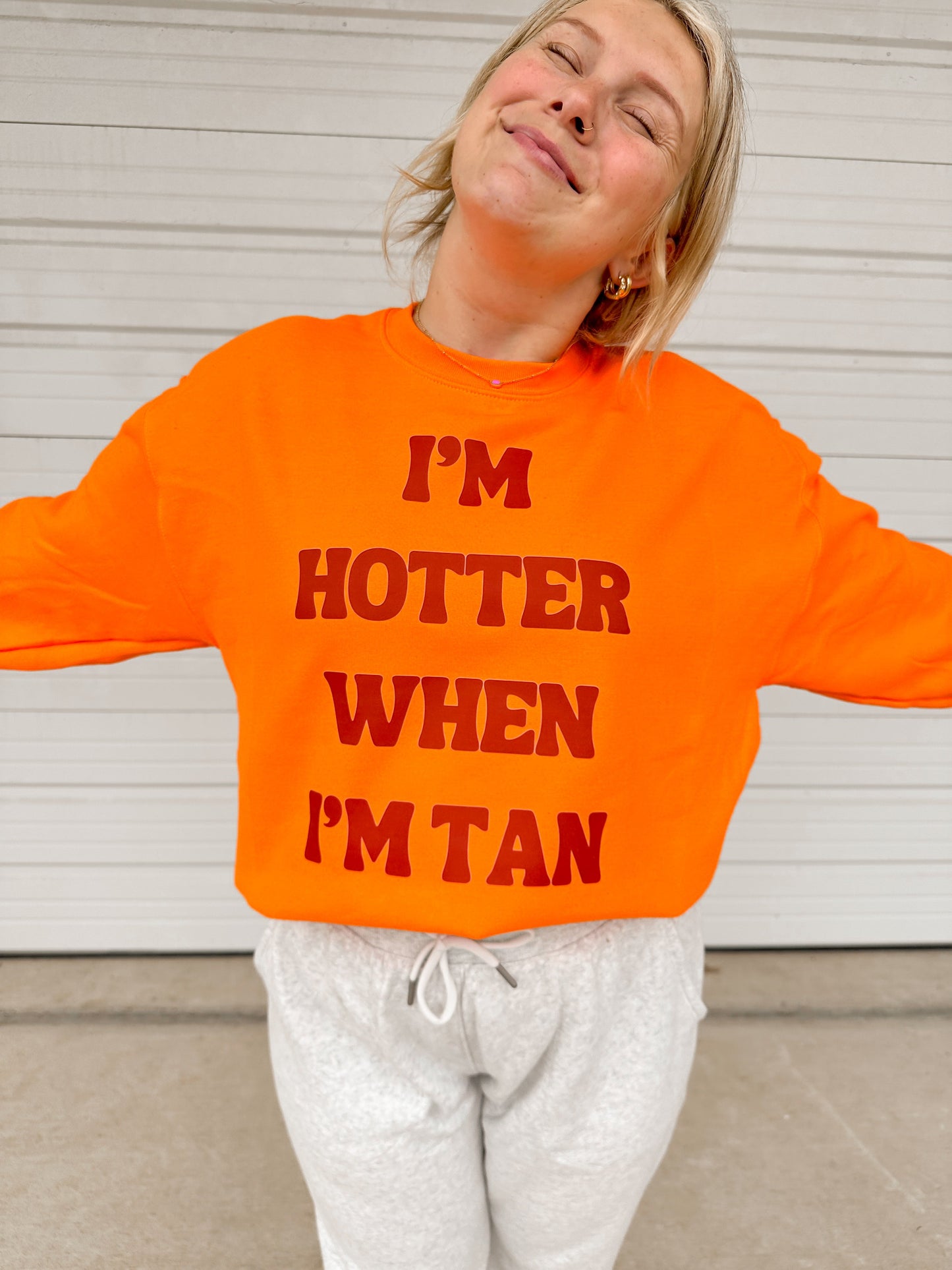 HOTTER WHEN TAN ORANGE CREW