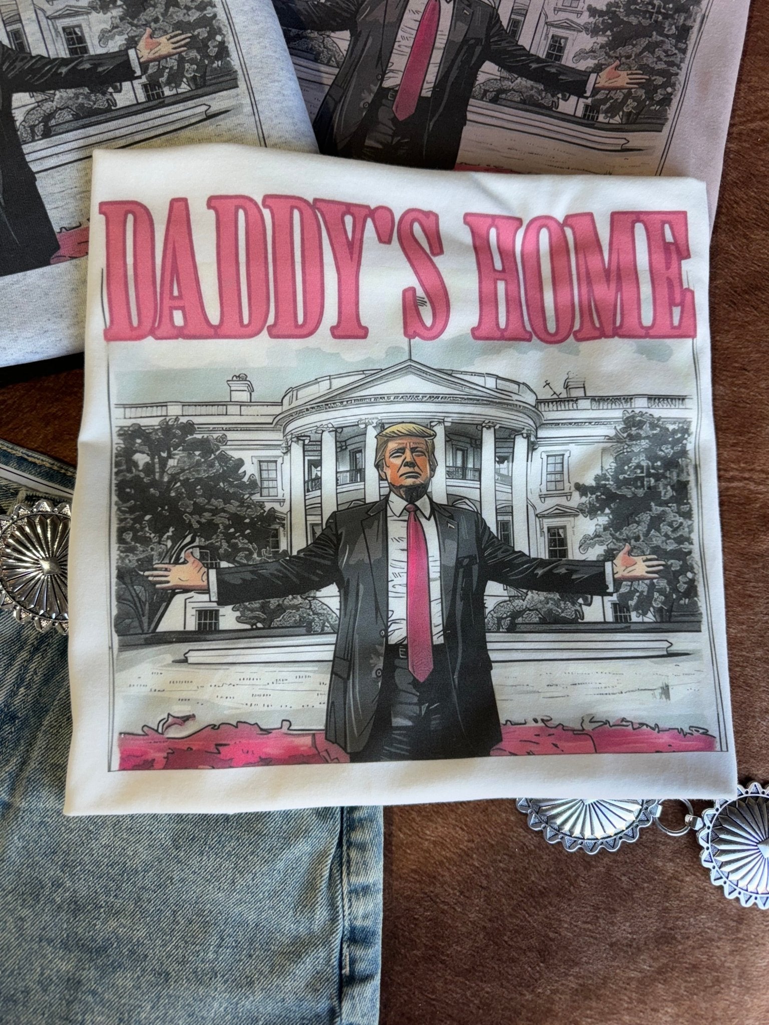 Daddys Home Trump Graphic TeeNaturalS