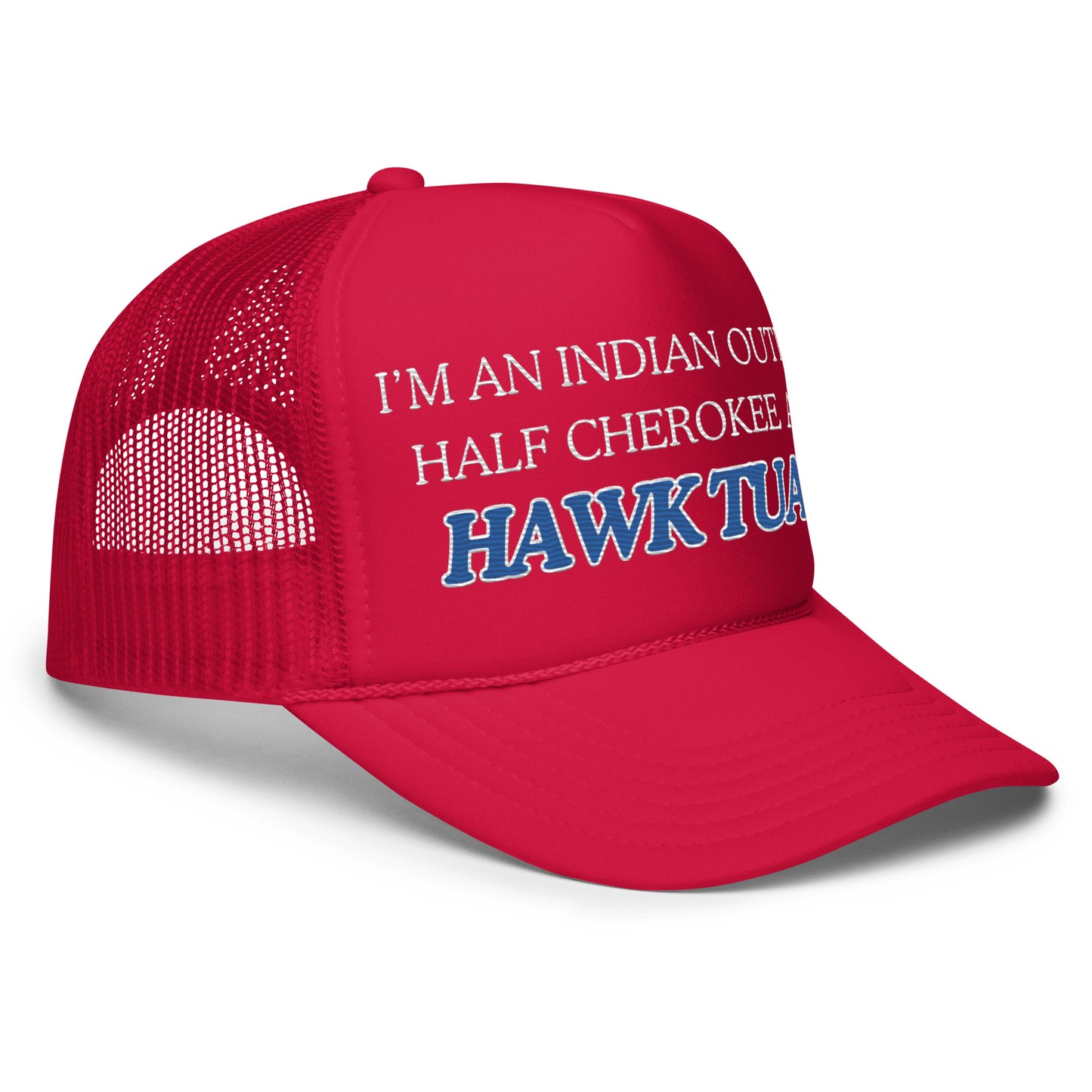 HAWK TUAH Foam Trucker Hat